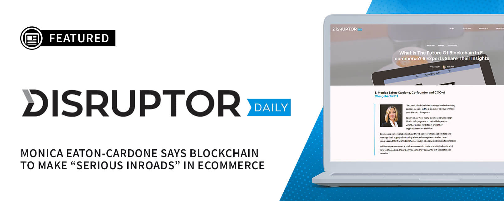 Chargebacks911® COO Comments on Blockchain’s Future for Disruptor Daily