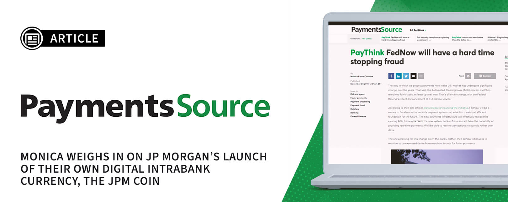 Monica Comments on JP Morgan’s Next Steps for PaymentSource