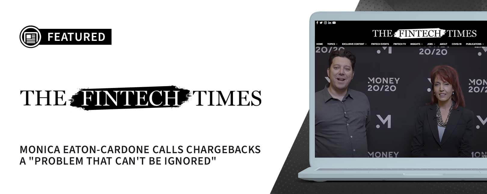 Chargebacks911® COO Offers Dispute Insights in New Fintech Times Feature
