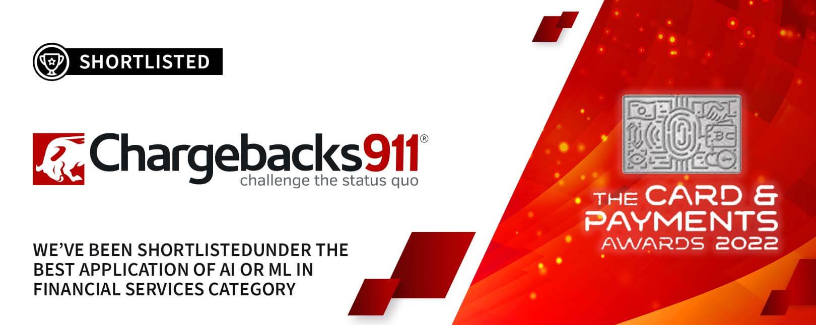 Chargebacks911® Nominated for 'Best Application of AI or ML in Financial Services' for 2022!
