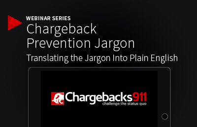 Chargeback Prevention Jargon: Translating CDRN, RDR, Order Insight & More Into Plain English