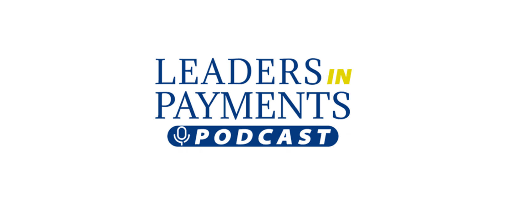 Monica Eaton, CEO of Chargebacks911®, on the Leaders in Payments Podcast