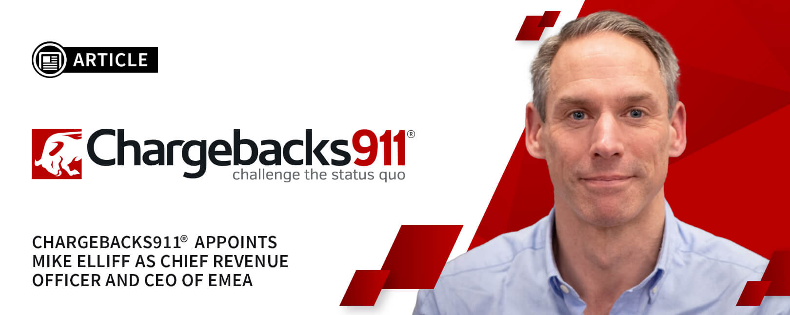 JP Morgan, NatWest Exec Mike Elliff Joins Chargebacks911® as CRO & CEO of EMEA