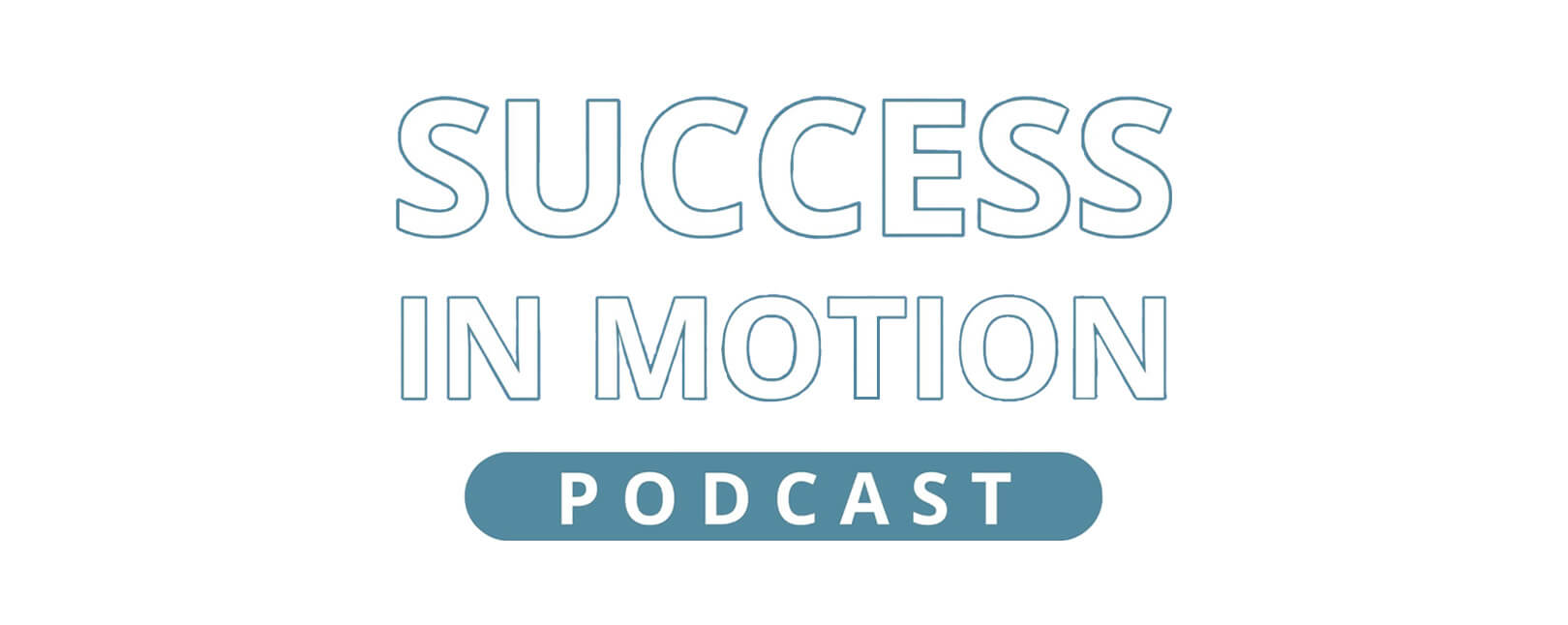 Ben Bridwell Featured on Success in Motion Podcast