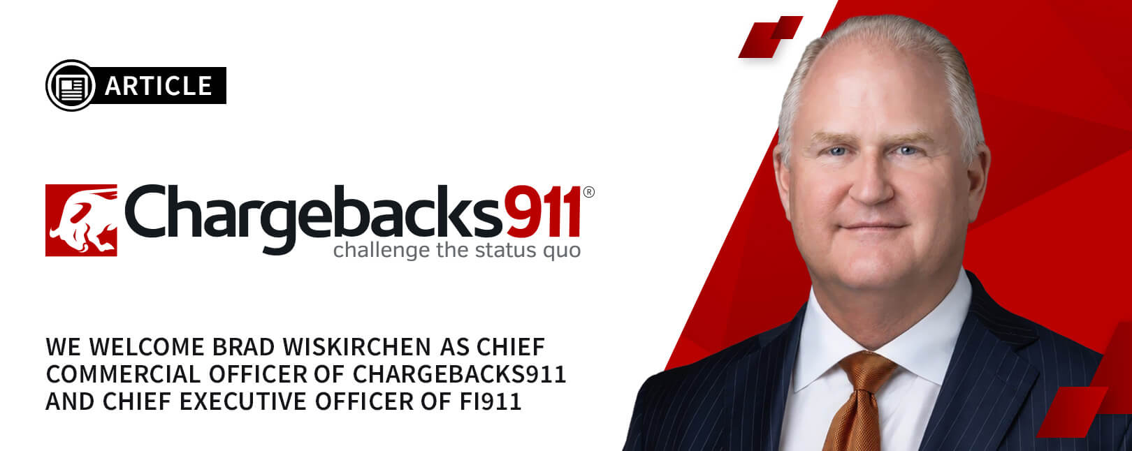 Chargebacks911® Taps Kount Founding CEO Brad Wiskirchen to Accelerate M&A & Global Expansion